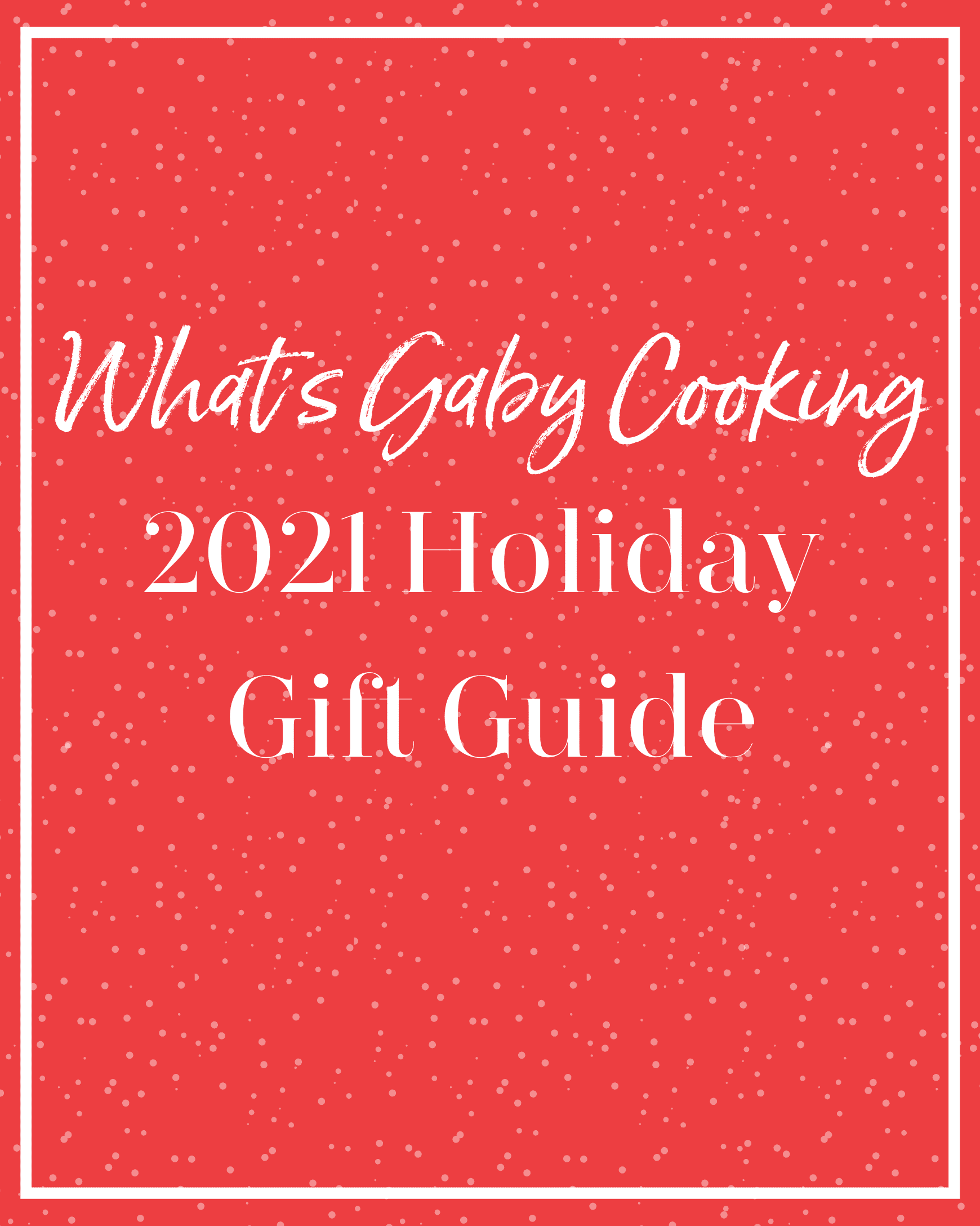 2021 Gift Guides