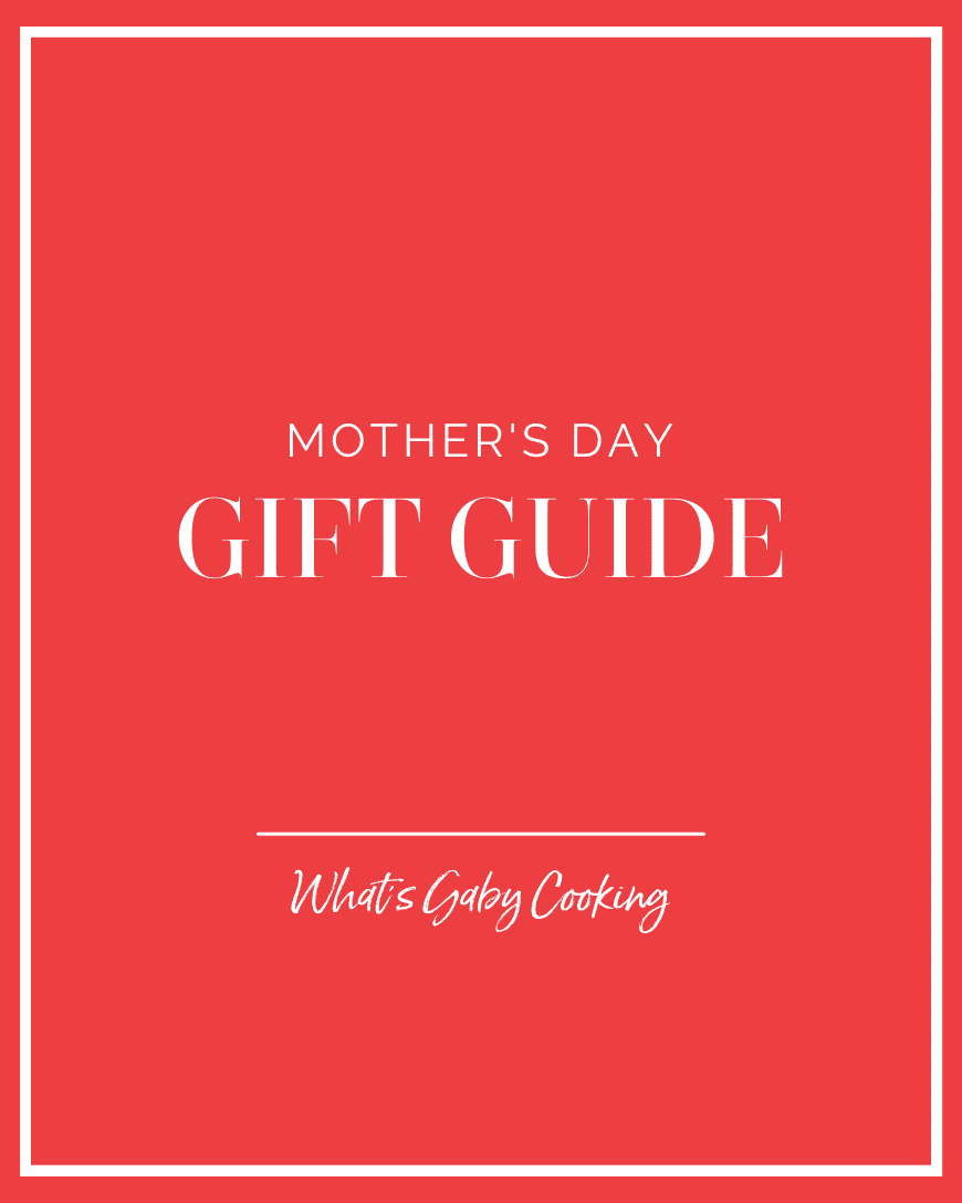 Mother’s Day Gift Guide